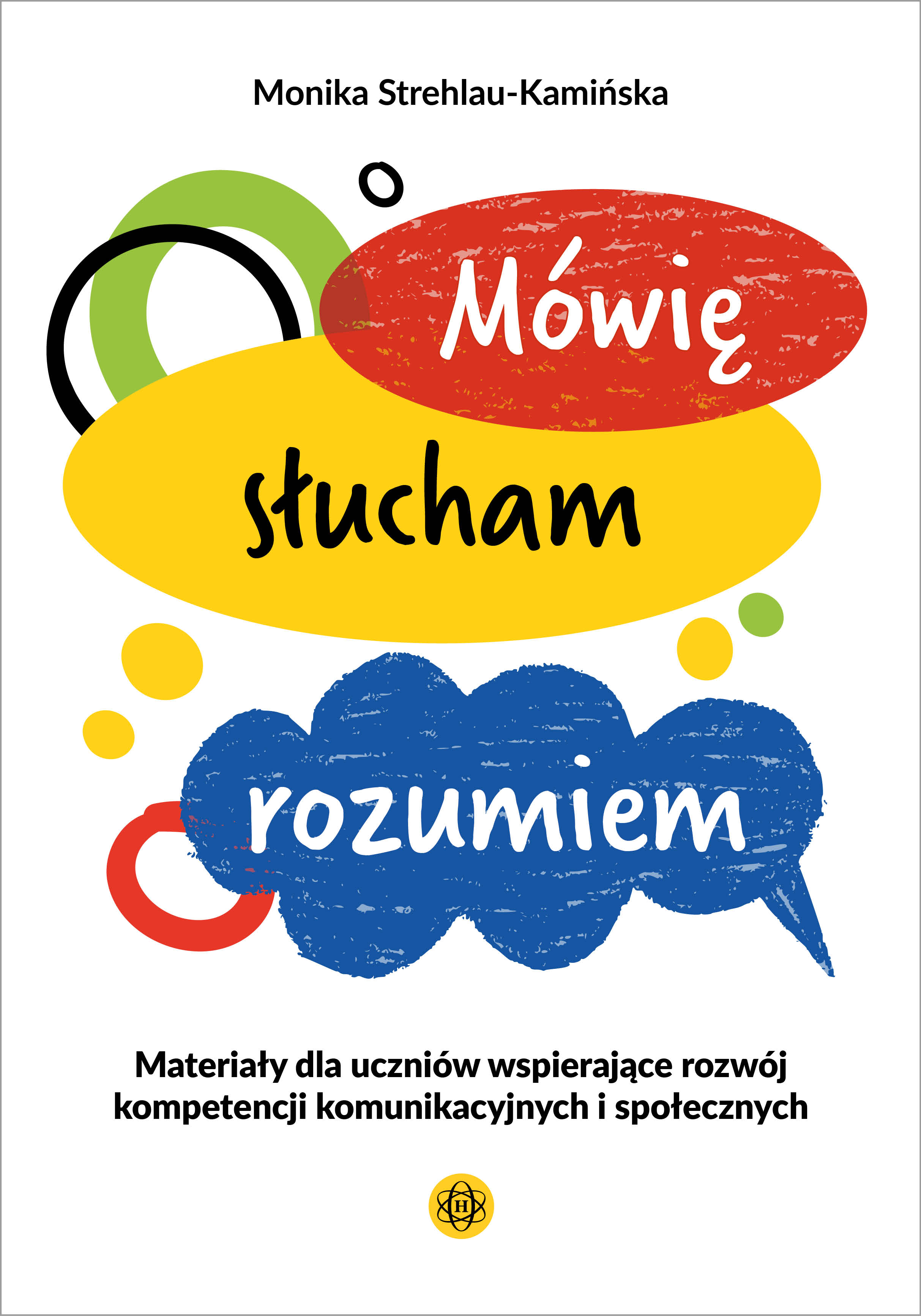 Karty pracy Mówię, słucham, rozumiem Harmonia – rozwój kompetencji komunikacyjnych dzieci