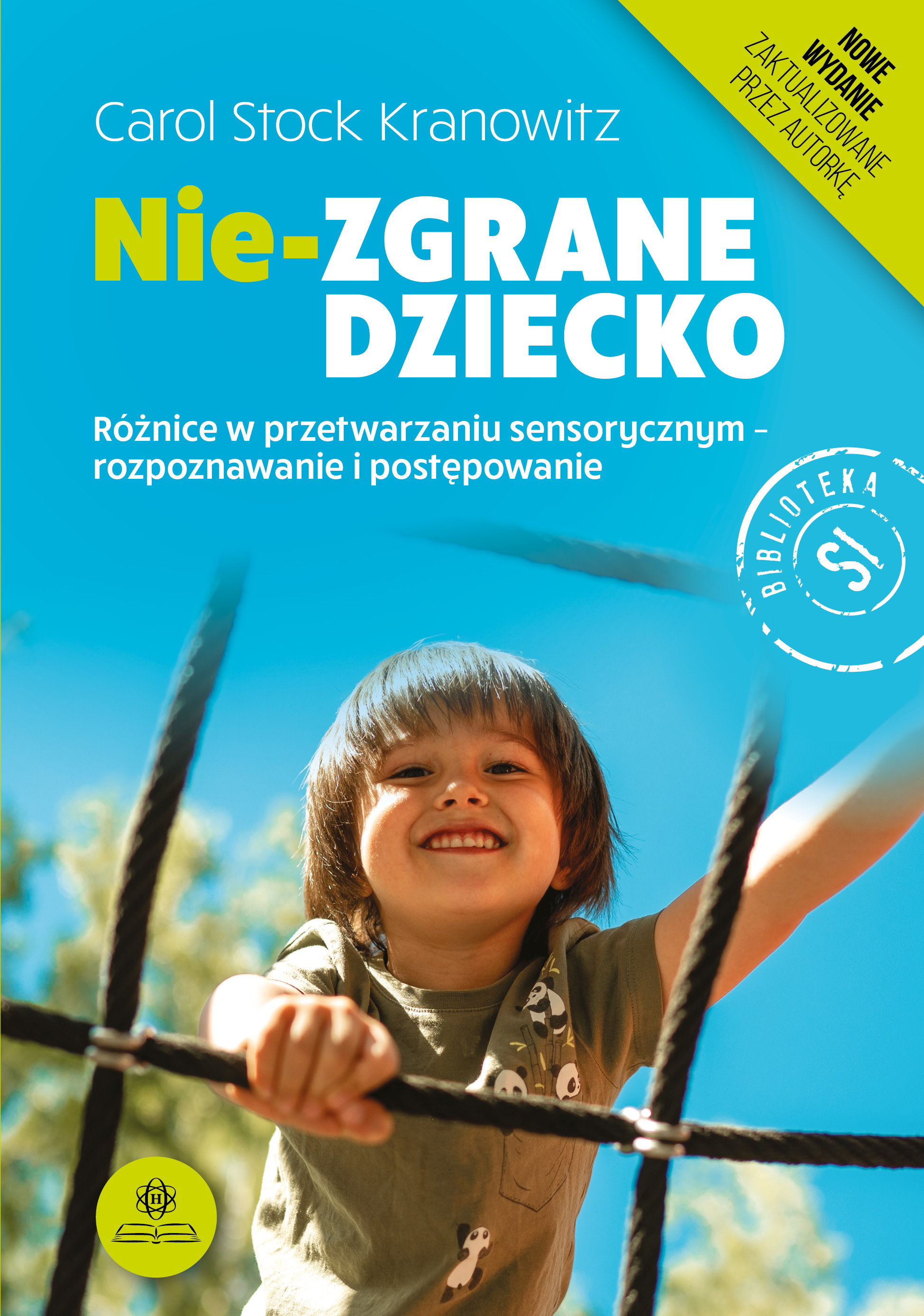 Okładka książki Nie-zgrane dziecko HARMONIA - przewodnik po przetwarzaniu sensorycznym u dzieci