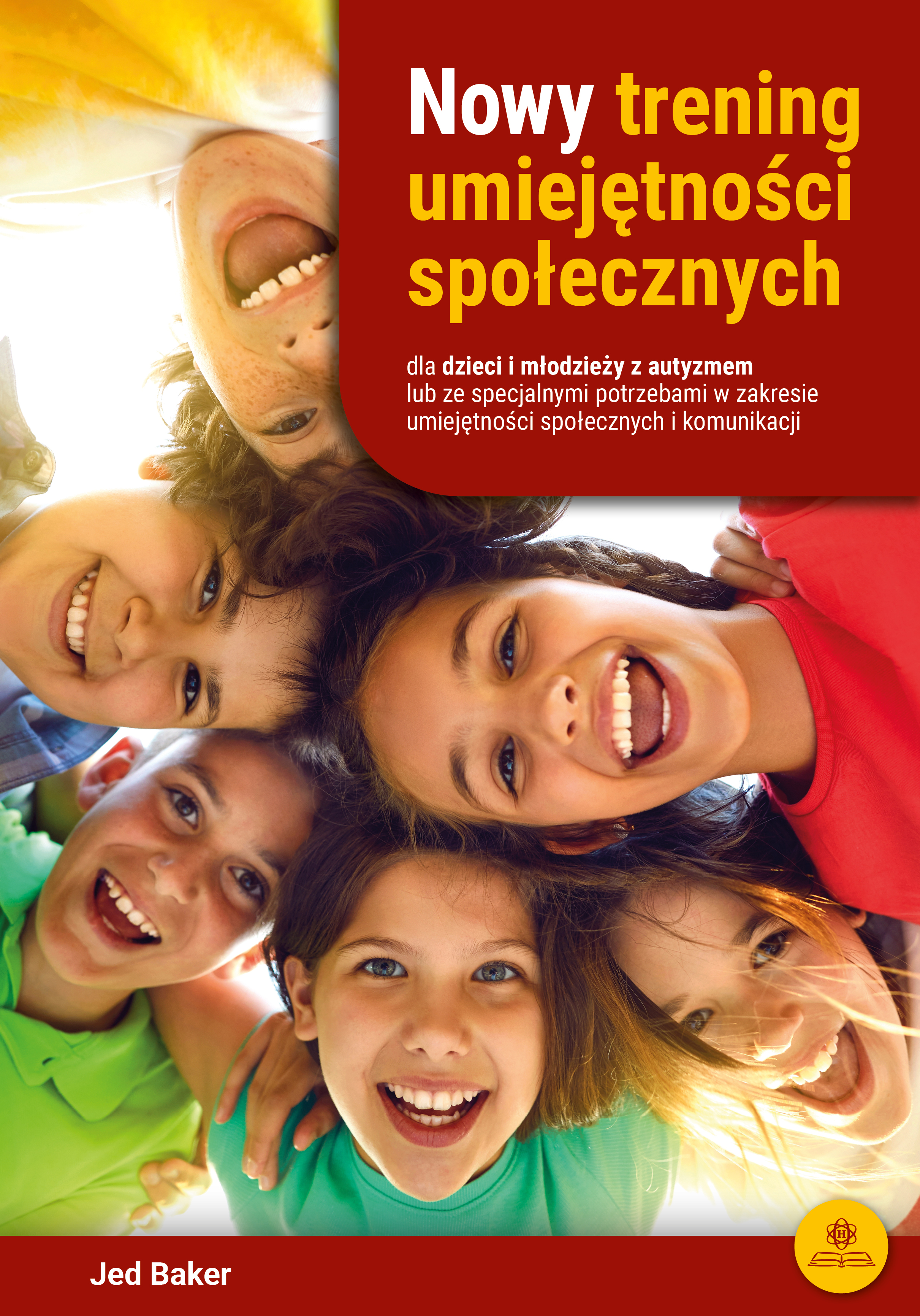 Okładka książki Nowy trening umiejętności społecznych dla dzieci i młodzieży wydawnictwa Harmonia podręczniki