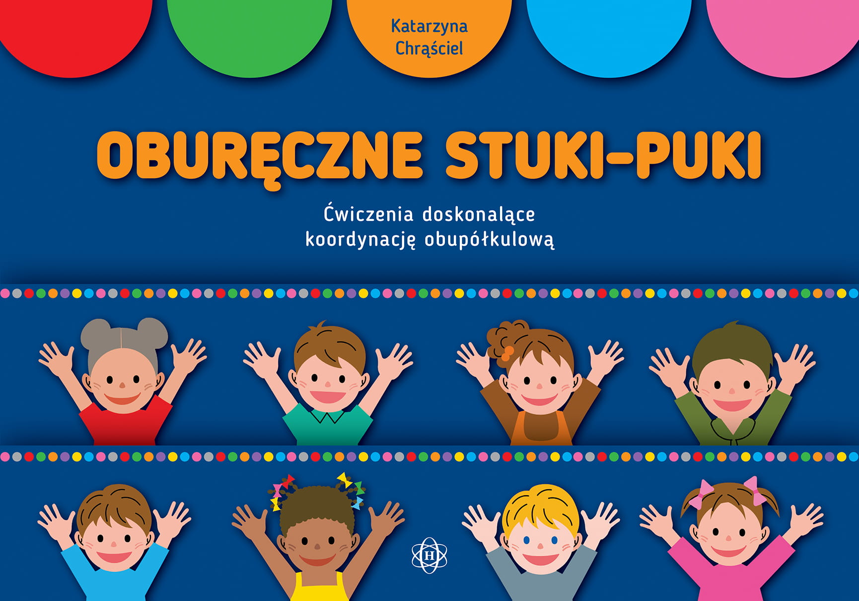 Okładka książki Oburęczne Stuki-Puki HARMONIA – ćwiczenia koordynacji obupółkulowej dla dzieci