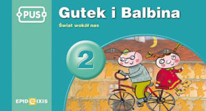 Książeczka edukacyjna Gutek i Balbina 2 – ćwiczenia o ekologii i bezpieczeństwie od EPIDEIXIS