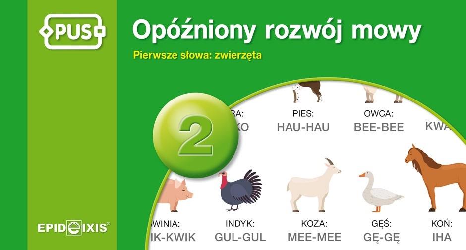 Okładka książki PUS Opóźniony rozwój mowy 2 – Pierwsze słowa: zwierzęta wydawnictwa EPIDEIXIS