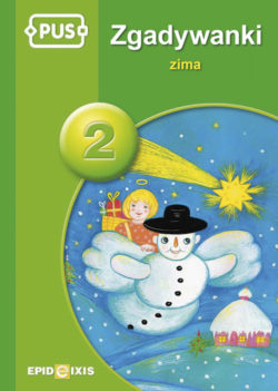 PUS Zgadywanki 2. Zima - książka z zagadkami i łamigłówkami marki EPIDEIXIS, format 235x165x5 mm