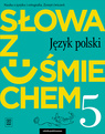 Zeszyt ćwiczeń Słowa z uśmiechem 5 WSIP DOTACJA – okładka i przykładowe strony