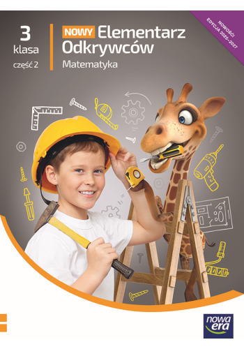 Podręcznik matematyki NOWY Elementarz Odkrywców dla uczniów klasy 3, część 2