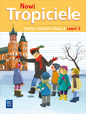 Karty ćwiczeń Nowi Tropiciele klasa 3 część 3 WSIP DOTACJA – okładka z ilustracją edukacyjną