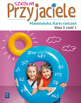 Komplet kart ćwiczeń Szkolni Przyjaciele matematyka klasa 3 WSIP DOTACJA