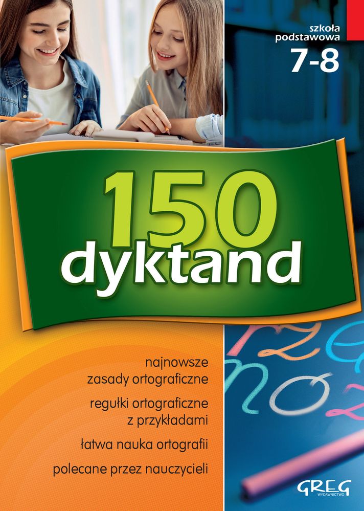 Okładka książki 150 dyktand szkoła podstawowa klasy 7–8 GREG