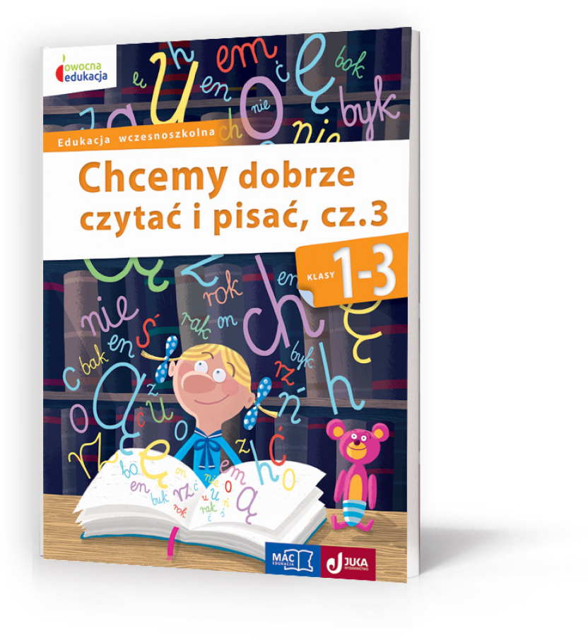 Zeszyt ćwiczeń Chcemy dobrze czytać i pisać Część 3 MAC PODRĘCZNIKI okładka