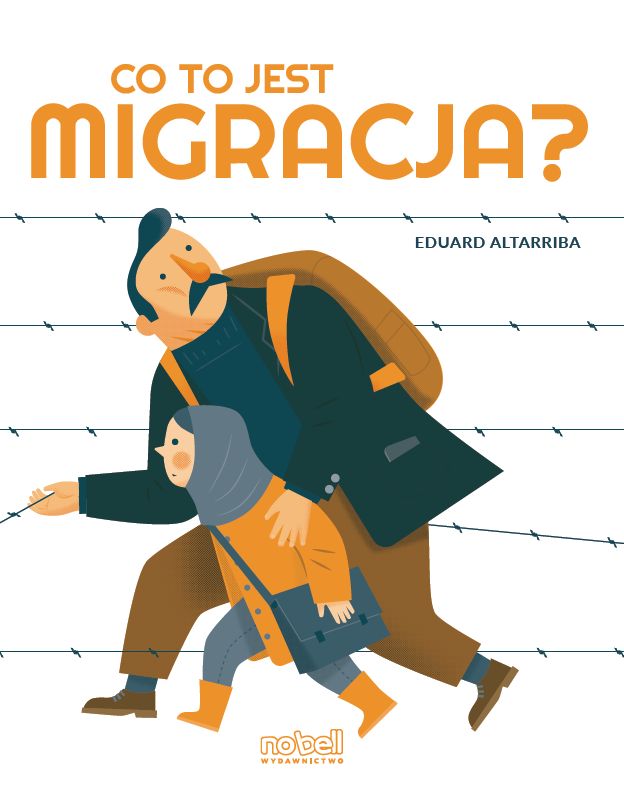 Okładka książki edukacyjnej Co to jest migracja? wydawnictwa No Bell