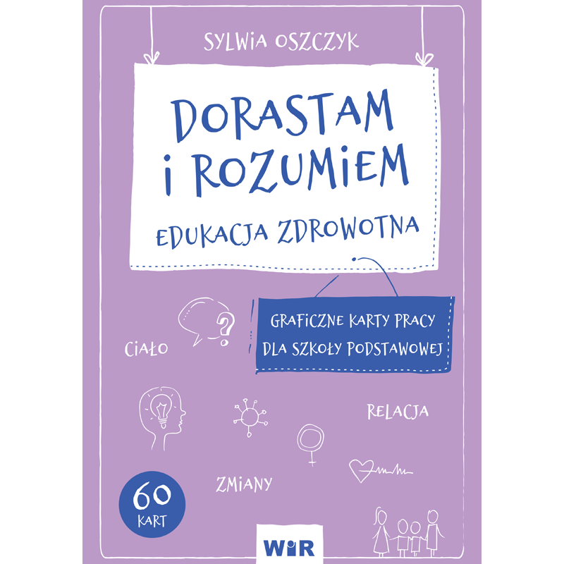 Dorastam i rozumiem - edukacyjne karty pracy Wir (T)