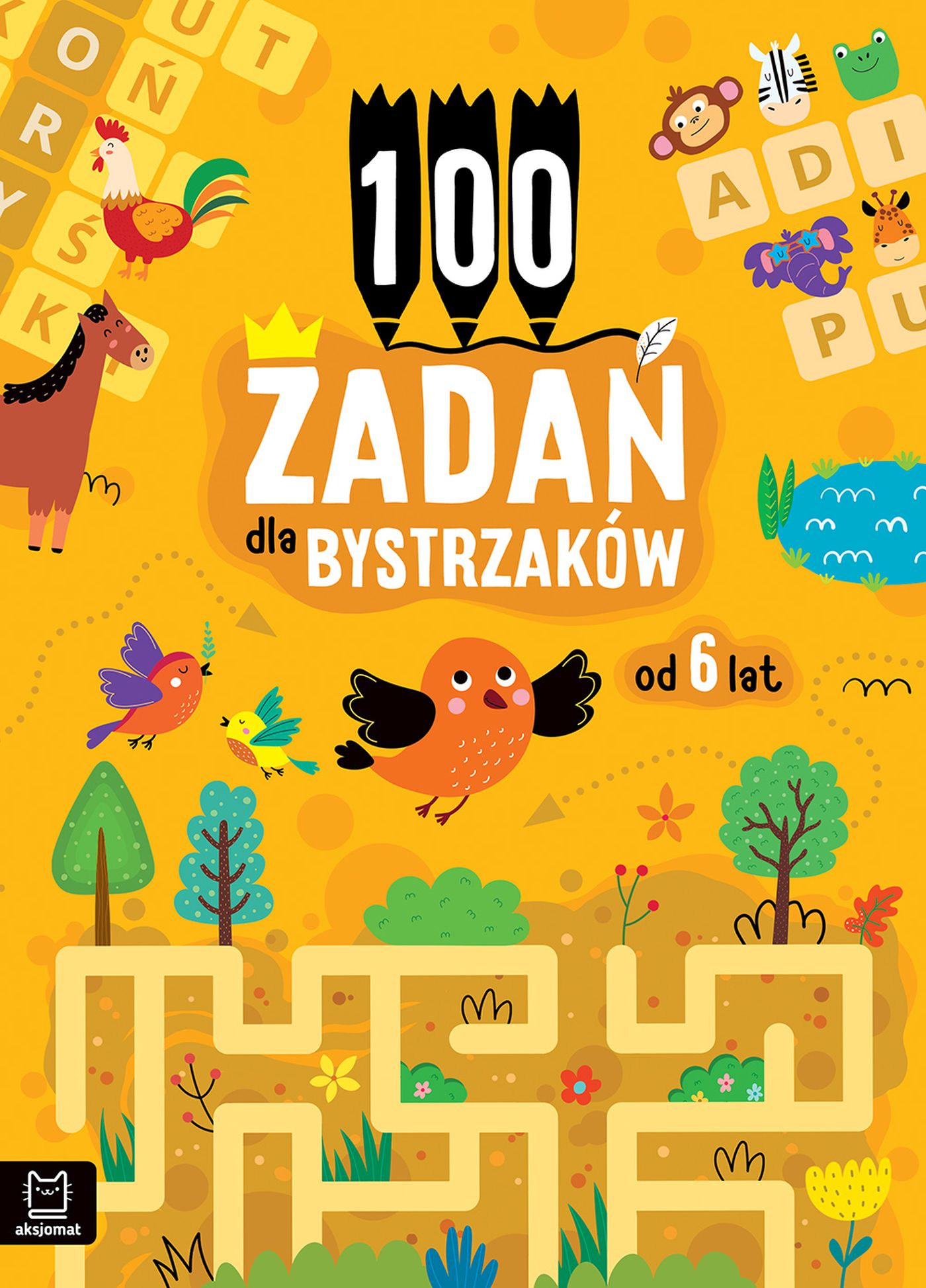 Książka edukacyjna 100 zadań dla bystrzaków od 6 lat AKSJOMAT z łamigłówkami i zadaniami logicznymi