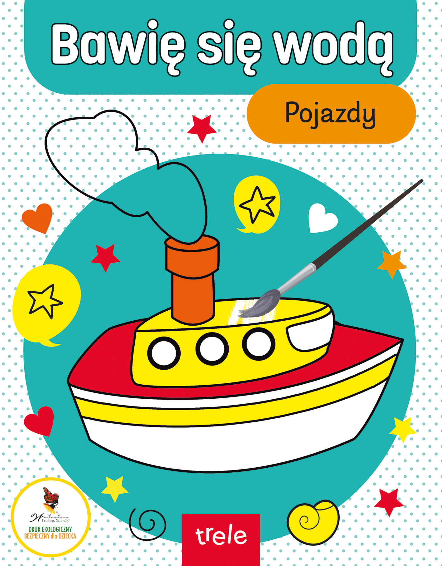 Książka Bawię się wodą. Pojazdy Trele z 12 ilustracjami do malowania wodą