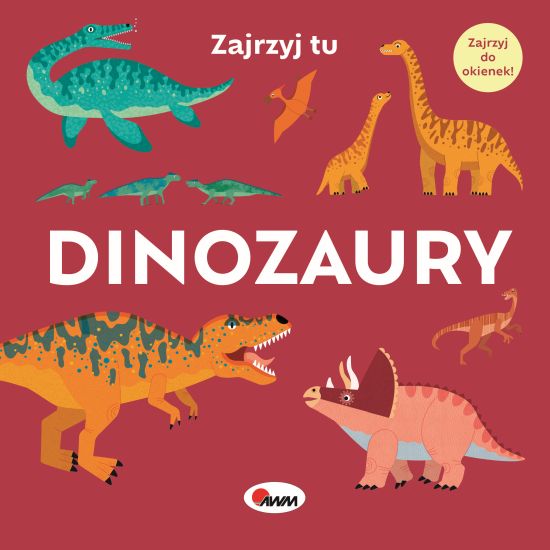 Interaktywna książeczka Zajrzyj Tu – Dinozaury AWM z okienkami dla dzieci
