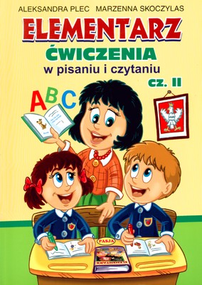 Elementarz ćwiczenia w czytaniu i pisaniu Pasja 296x210x12 mm okładka książki edukacyjnej