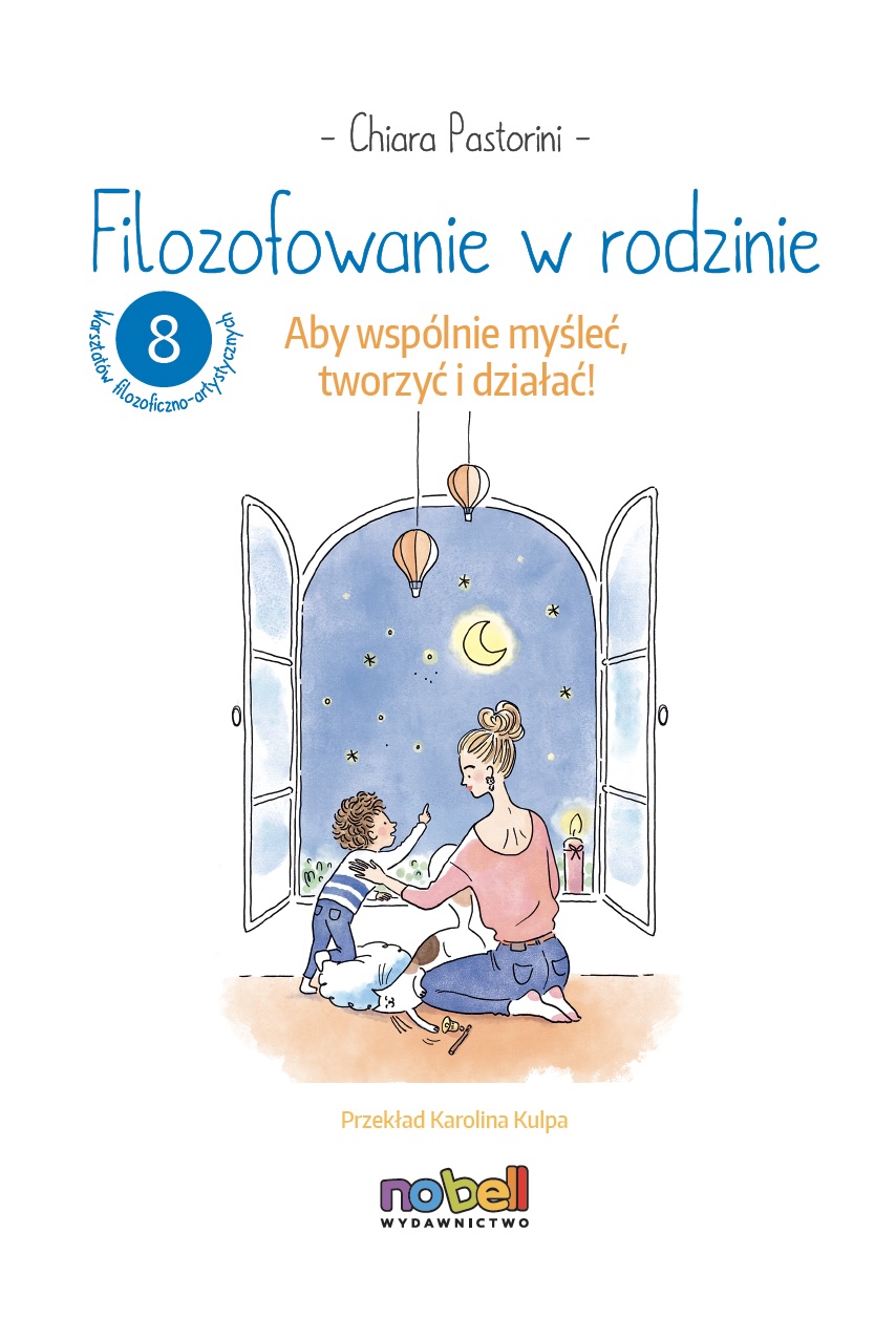 Filozofowanie w rodzinie warsztaty filozoficzno-artystyczne No Bell okładka książki