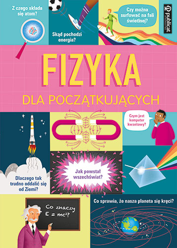 Fizyka dla początkujących PUBLICAT, okładka ilustrowanej książki o prawach fizyki