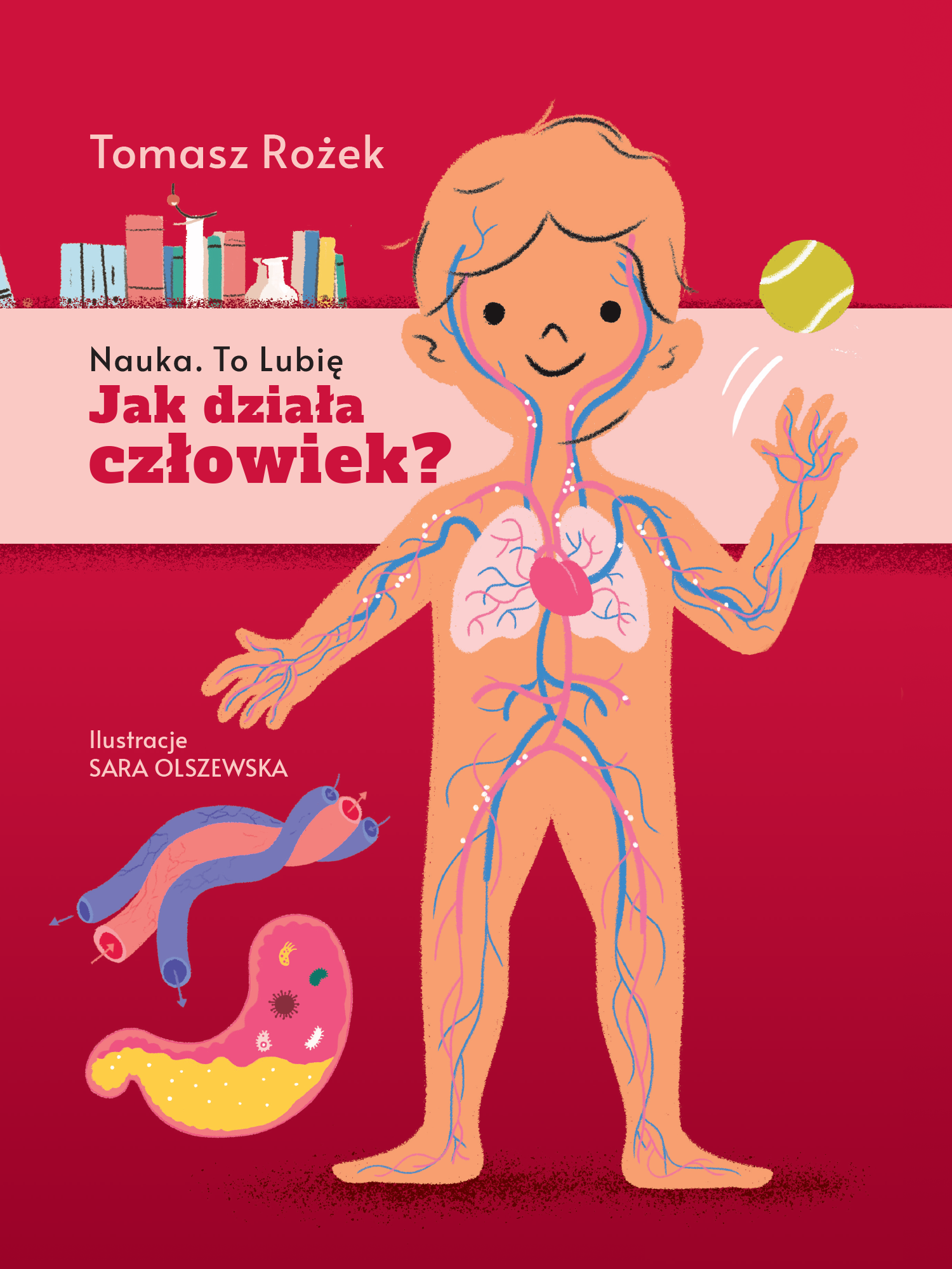 Edukacyjna książka Jak działa człowiek? wydawnictwa Nauka. To lubię, pokazująca wnętrze ludzkiego ciała