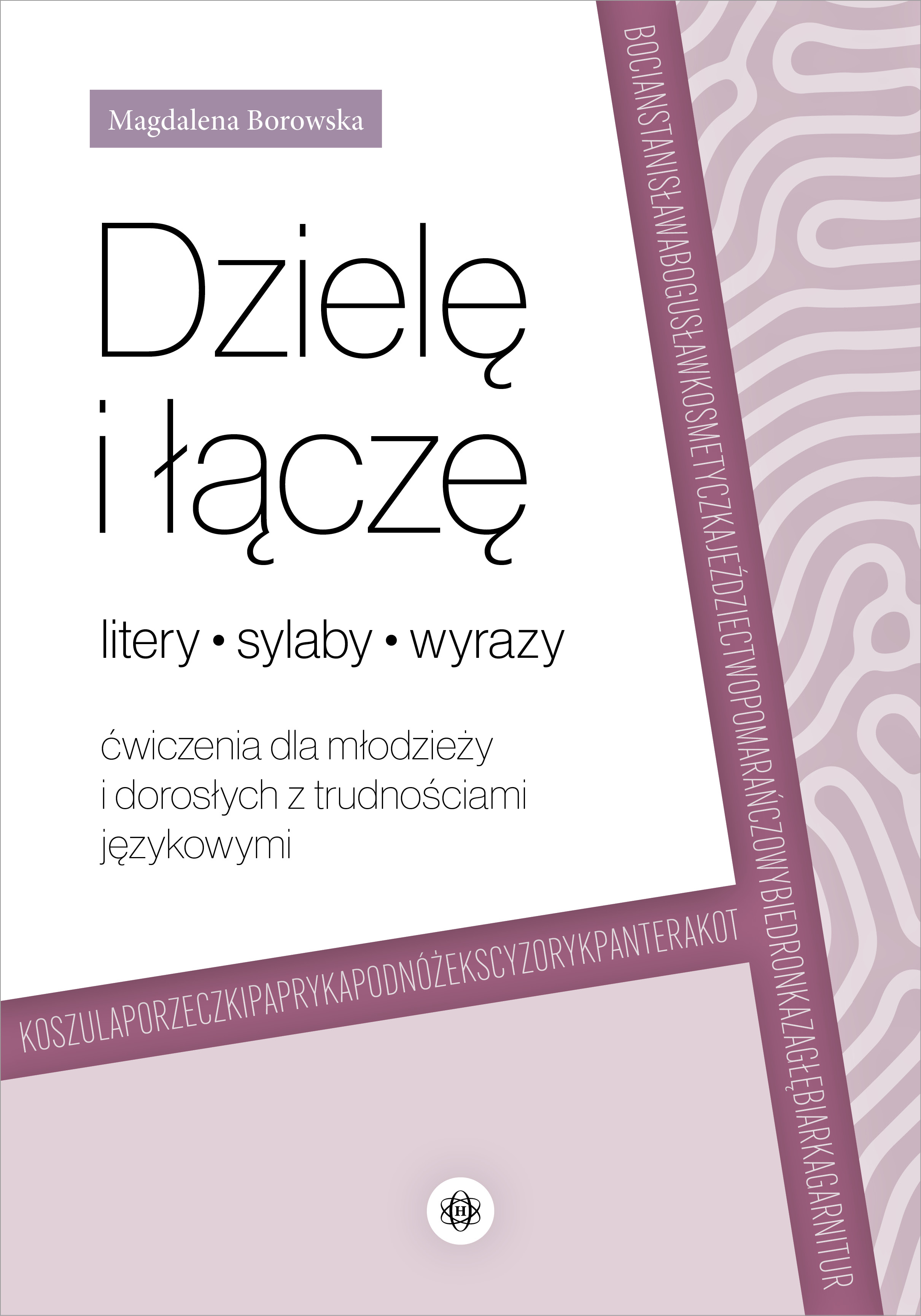 Okładka książki Dzielę i łączę litery, sylaby, wyrazy HARMONIA 293x205 mm