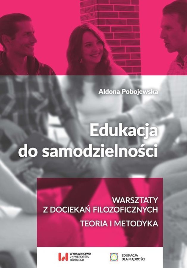 Edukacja do samodzielności – książka o warsztatach filozoficznych i metodyce nauczania