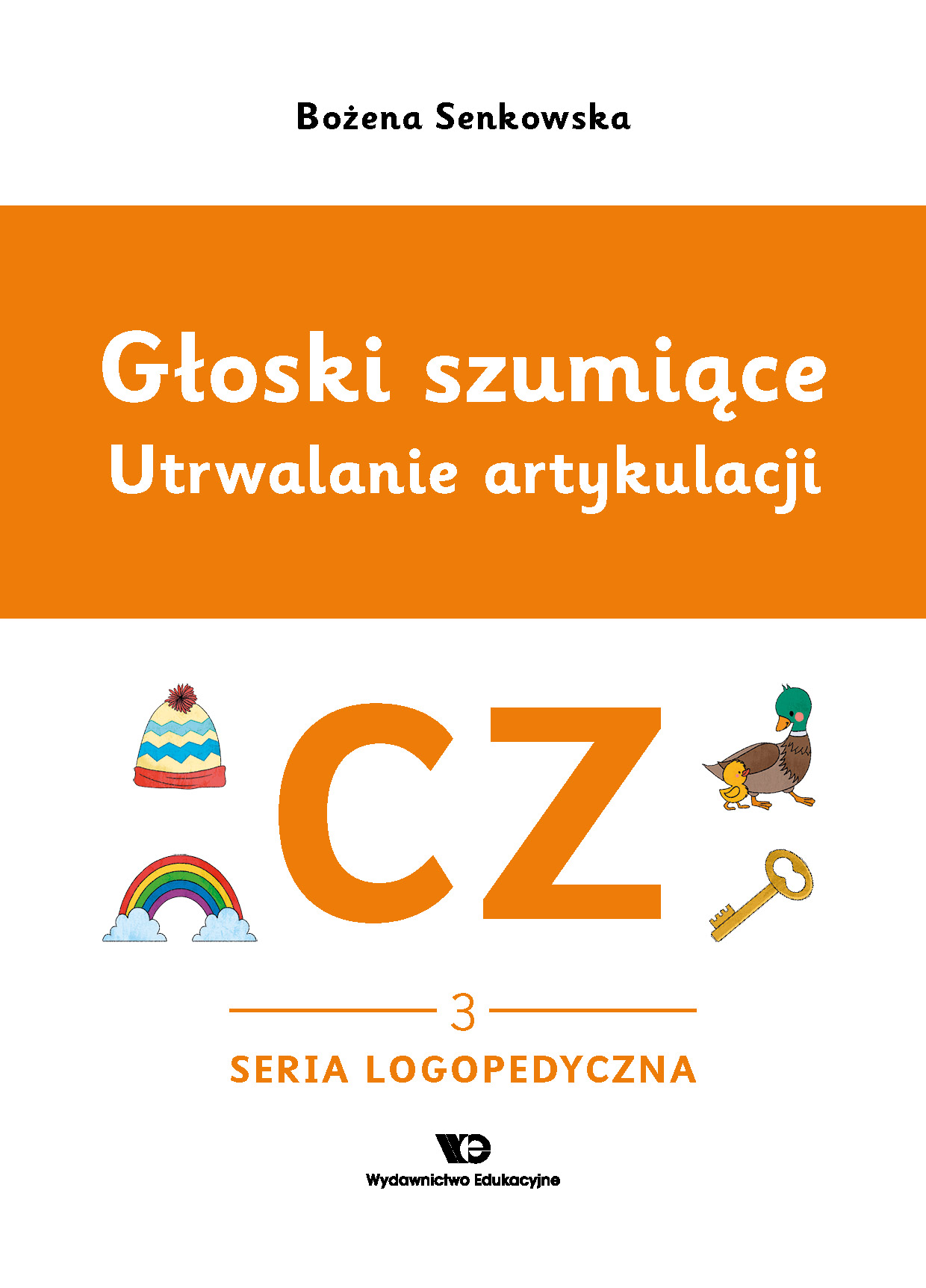 Okładka zeszytu Głoski szumiące. Głoska CZ – zeszyt 3, Wydawnictwo Edukacyjne