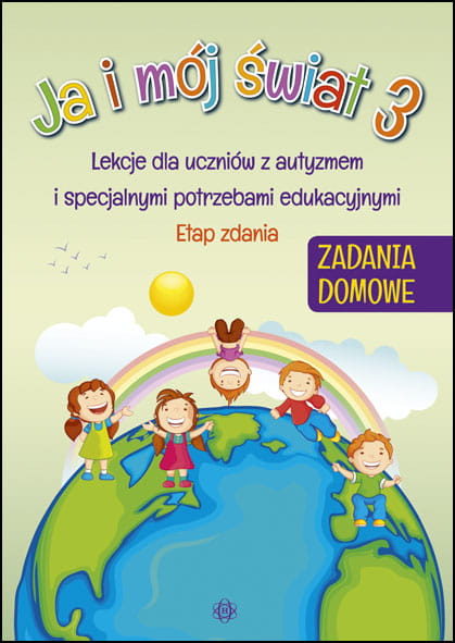 Okładka książki Ja i mój świat 3 HARMONIA dla uczniów z autyzmem i specjalnymi potrzebami edukacyjnymi