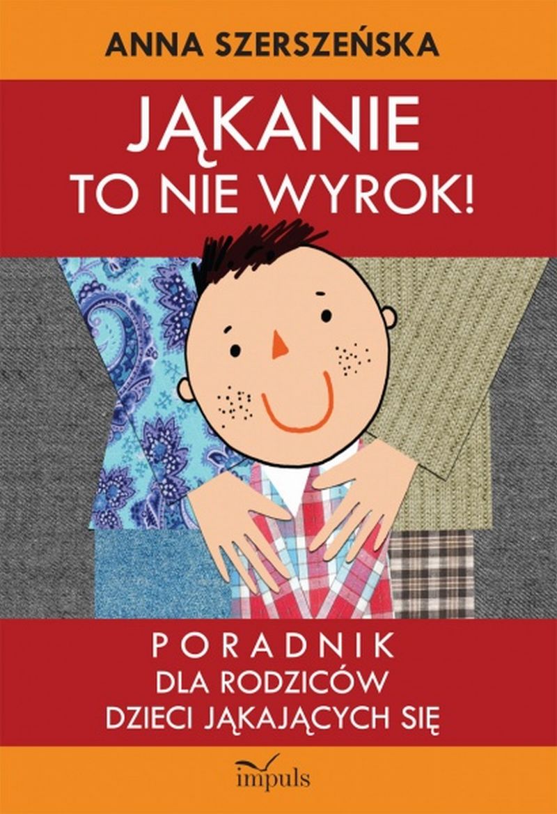 Poradnik Jąkanie to nie wyrok IMPULS dla rodziców dzieci jąkających się, miękka okładka