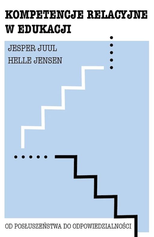 Okładka książki Kompetencje relacyjne w edukacji Mind — Jesper Juul i Helle Jensen