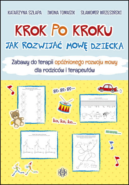 Okładka książki Krok po kroku. Jak rozwijać mowę dziecka - Harmonia podręczniki