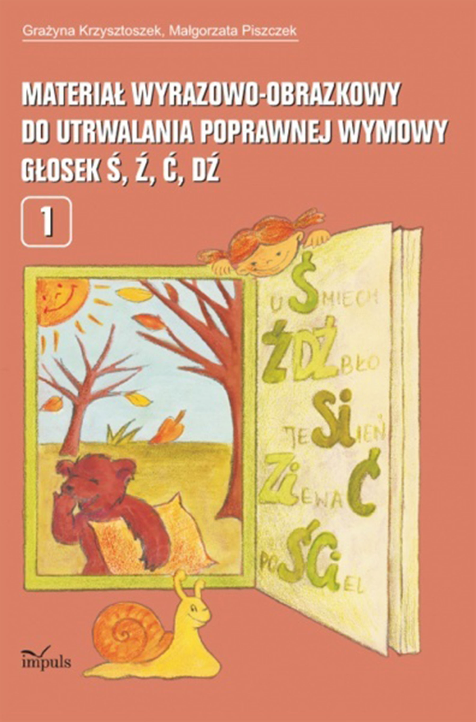 Materiał wyrazowo-obrazkowy do ćwiczeń wymowy głosek ś, ź, ć, dź IMPULS