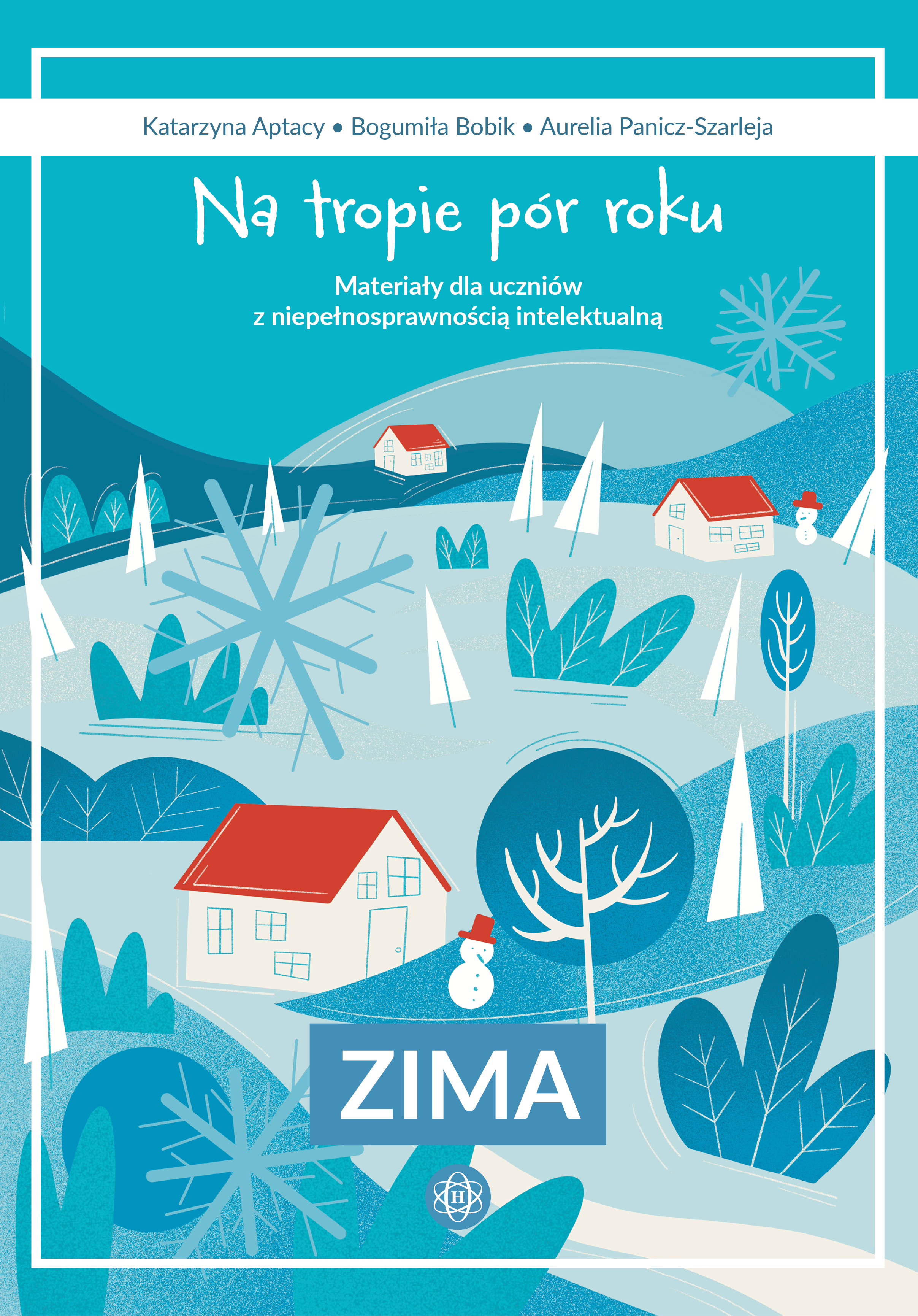 Na tropie pór roku. Zima, karty pracy o zimowych tematach dla uczniów
