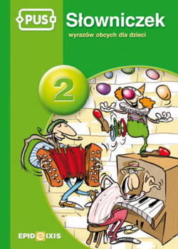 Słowniczek wyrazów obcych dla dzieci EPIDEIXIS w formacie 235x165x1 mm