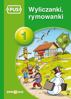 PUS Wyliczanki Rymowanki 1 - książka EPIDEIXIS z rymowanymi wierszykami i ćwiczeniami językowymi dla dzieci