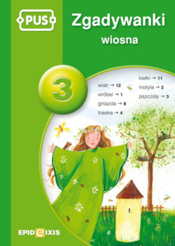 Okładka książki Zgadywanki 3 Wiosna - EPIDEIXIS z zagadkami i łamigłówkami dla dzieci