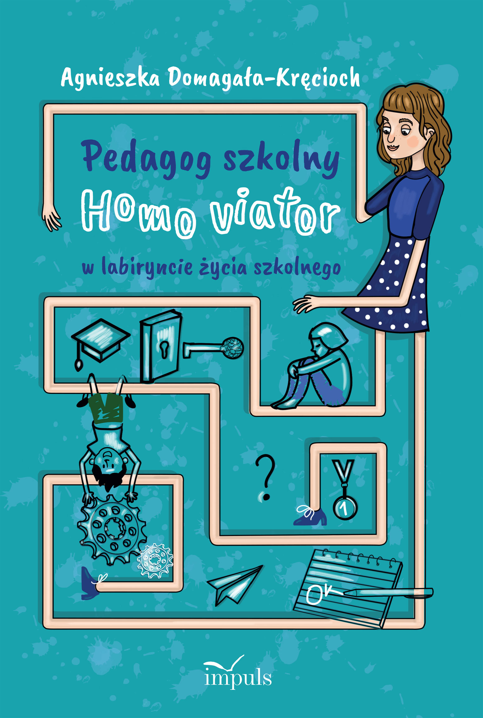 Pedagog szkolny – wyzwania, książka IMPULS o pracy i rozwoju zawodowym w szkole