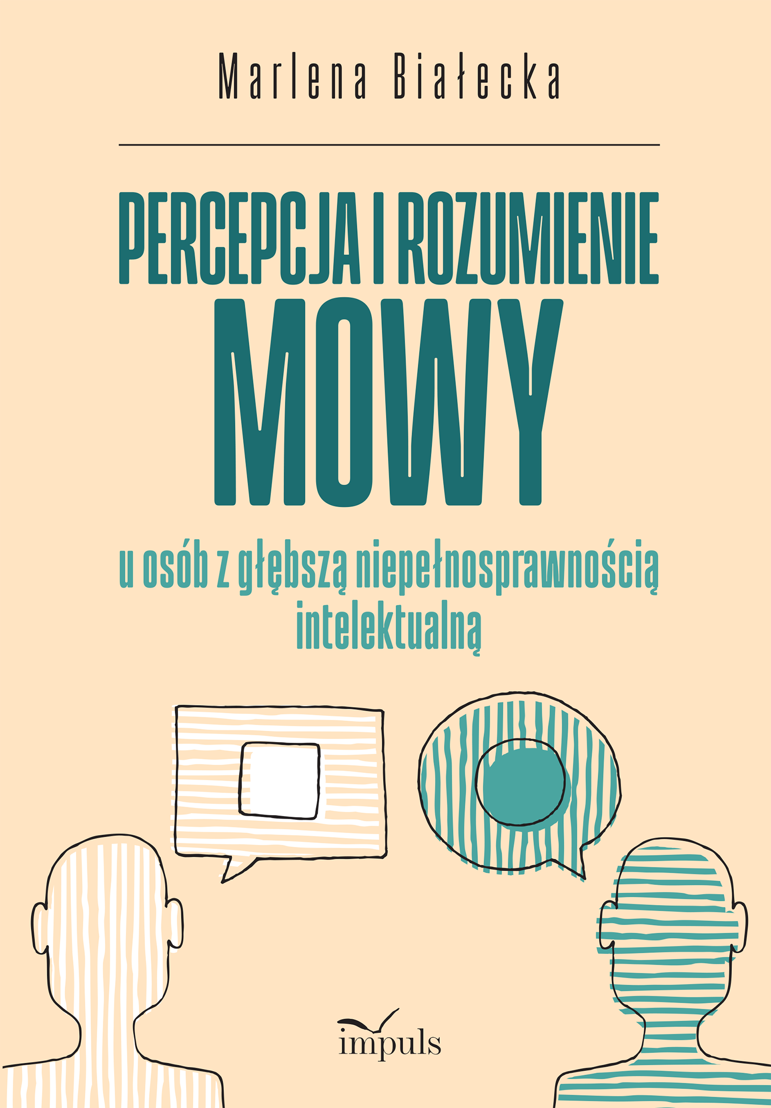Okładka książki Percepcja i rozumienie mowy u osób z głębszą niepełnosprawnością intelektualną wydawnictwa IMPULS