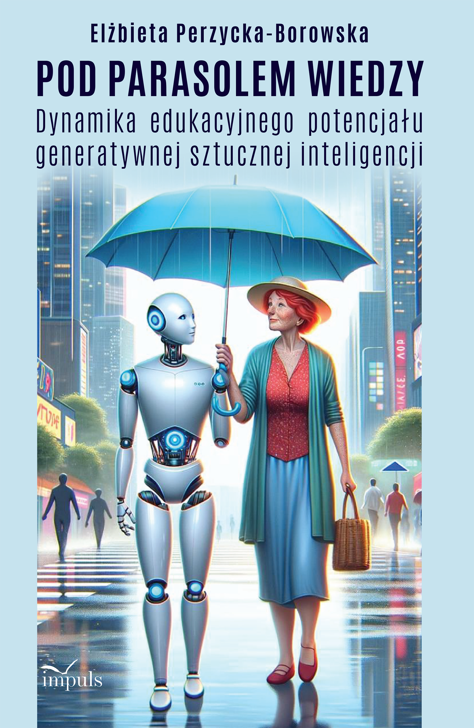Książka o sztucznej inteligencji w edukacji, Pod parasolem wiedzy, wydawnictwo IMPULS
