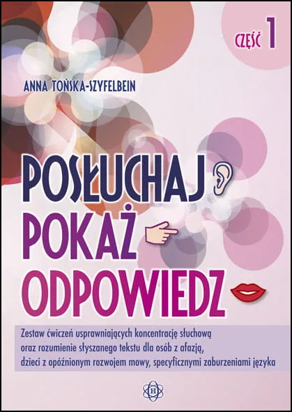 Zestaw kart pracy Posłuchaj, pokaż, odpowiedz. Część 1 HARMONIA – kolorowe i czarno-białe karty do terapii mowy