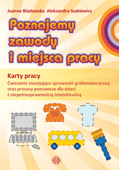 Karty pracy Poznajemy zawody i miejsca pracy Harmonia podręczniki - okładka książki edukacyjnej dla dzieci z niepełnosprawnością intelektualną