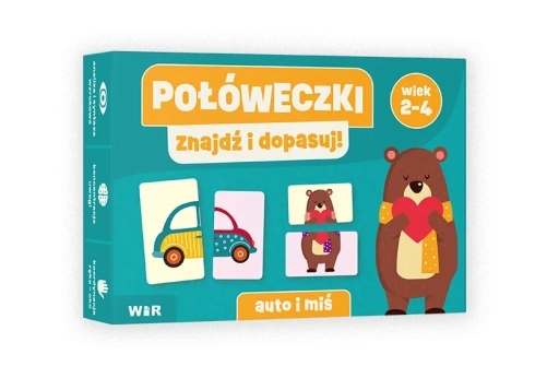 Połóweczki. Znajdź i dopasuj! Auto i Miś – edukacyjna układanka dla dzieci 2-4 lat marki Wir (T)