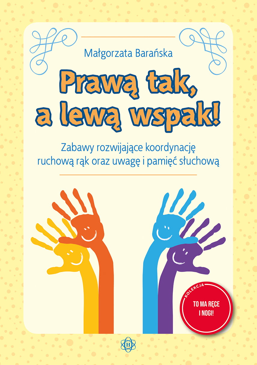 Prawą tak, a lewą wspak! — książka HARMONIA z rymowankami i zabawami koordynacyjnymi