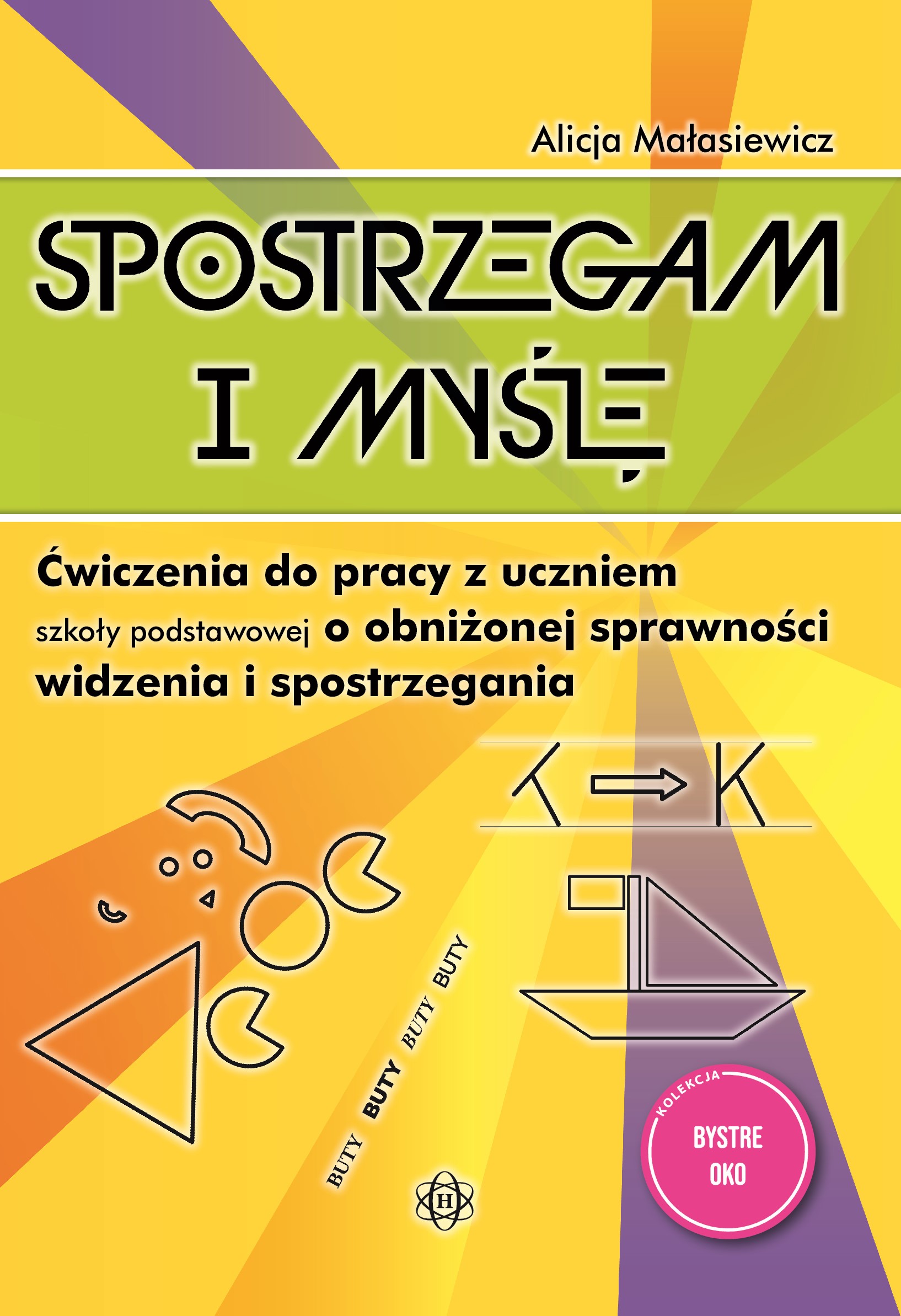 Okładka książki Spostrzegam i myślę – ćwiczenia percepcji wzrokowej dla uczniów szkoły podstawowej HARMONIA