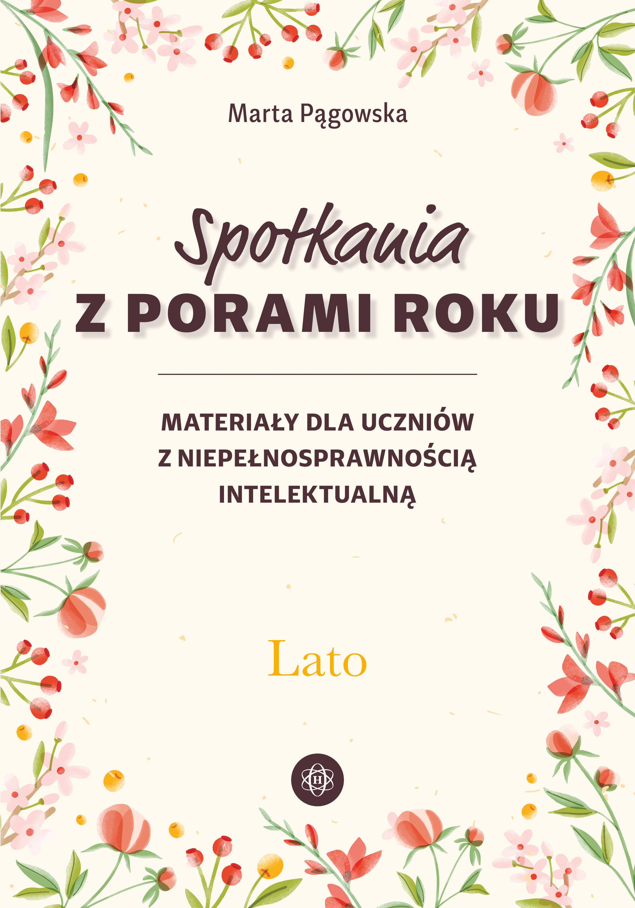 Spotkania z porami roku Lato - materiały edukacyjne dla uczniów z niepełnosprawnością intelektualną Harmonia podręczniki