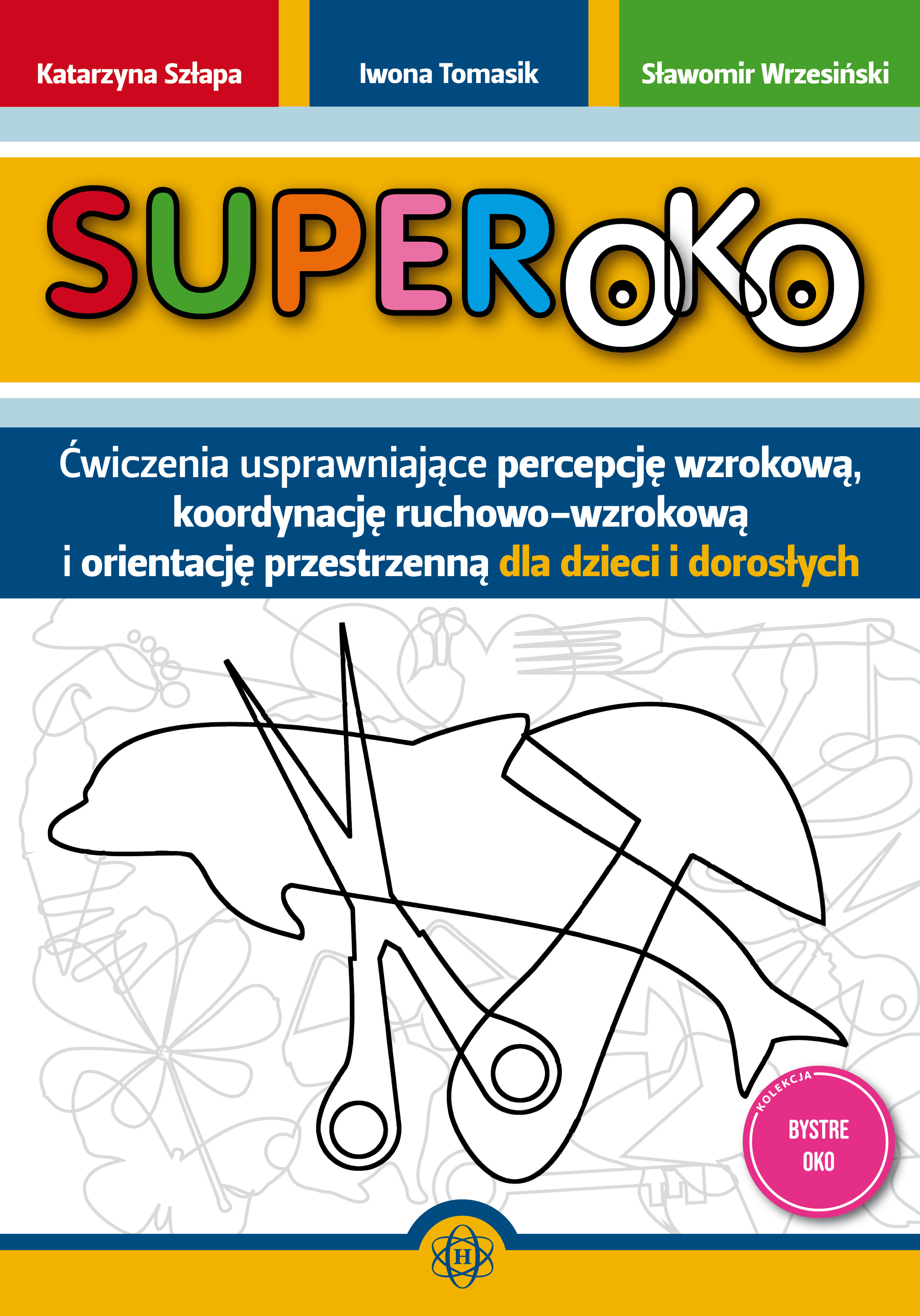Książka Superoko HARMONIA z ćwiczeniami percepcji wzrokowej i koordynacji dla dzieci i dorosłych