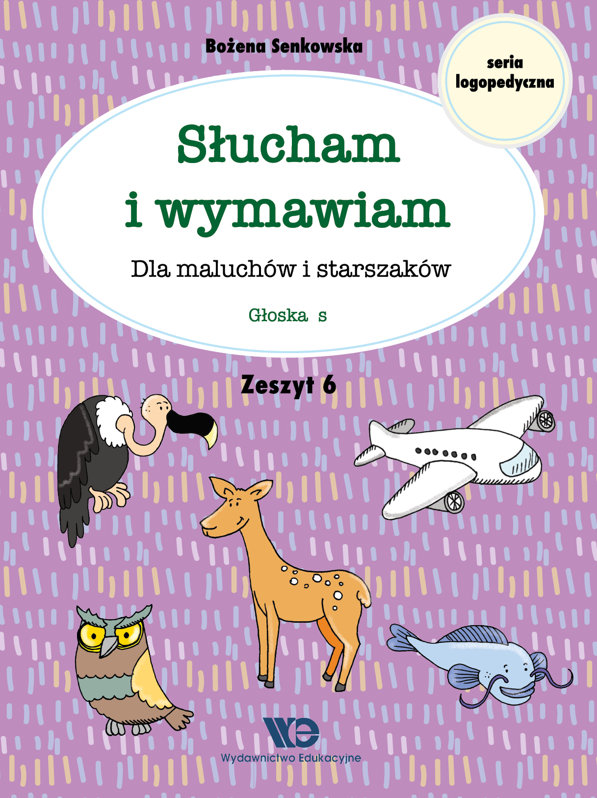 Słucham i wymawiam. Głoska S – zeszyt ćwiczeń Wydawnictwa Edukacyjnego dla dzieci