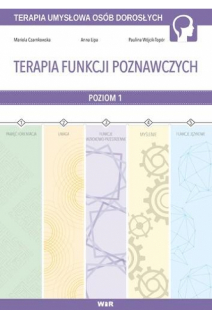 Terapia funkcji poznawczych część 1 - ćwiczenia pamięci i koncentracji dla dorosłych WIR