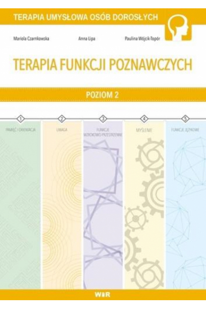 Okładka książki Terapia funkcji poznawczych Poziom 2 WIR – ćwiczenia pamięci i koncentracji dla dorosłych