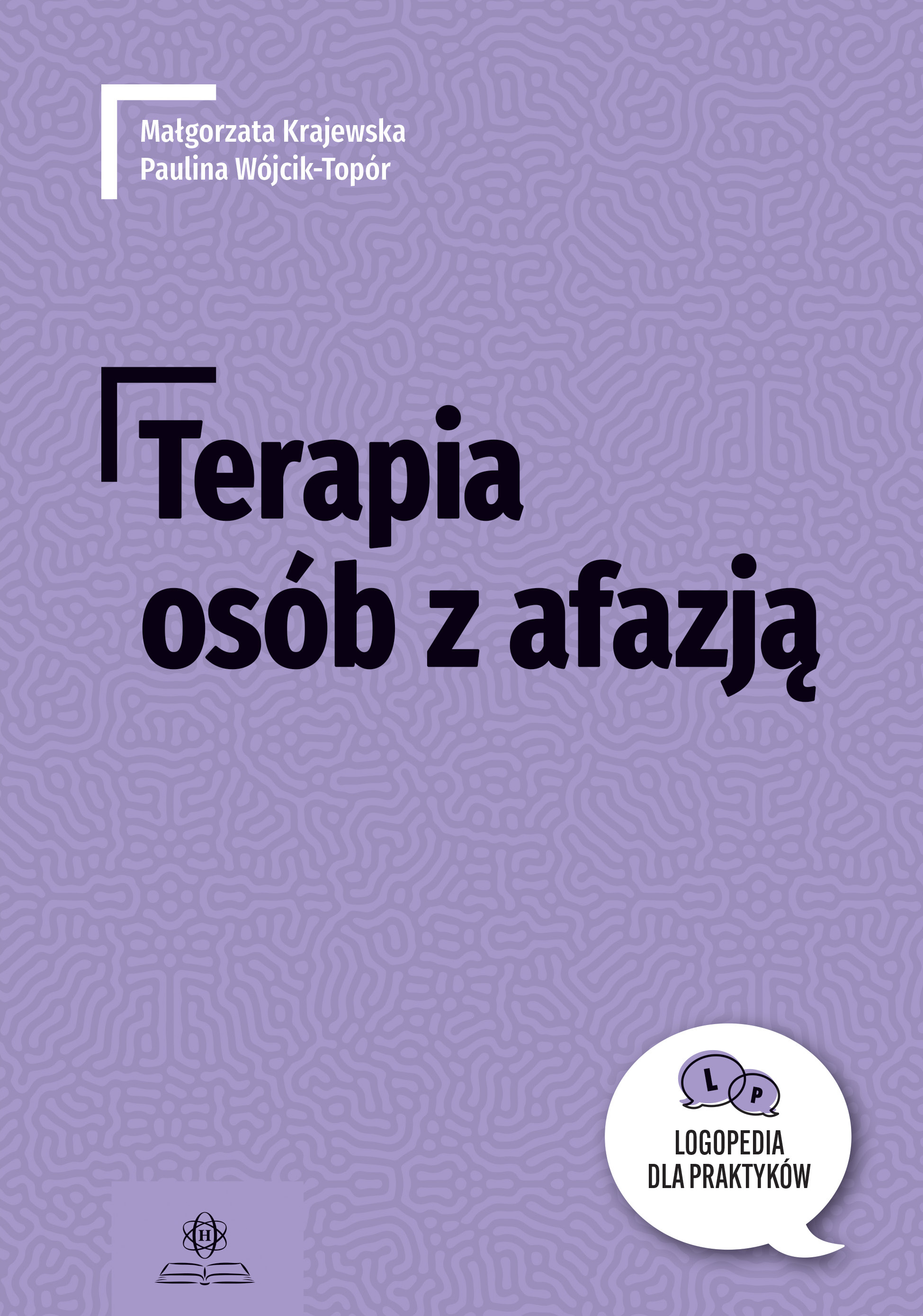 Okładka książki Terapia osób z afazją – ćwiczenia i metody terapii neurologopedycznej HARMONIA