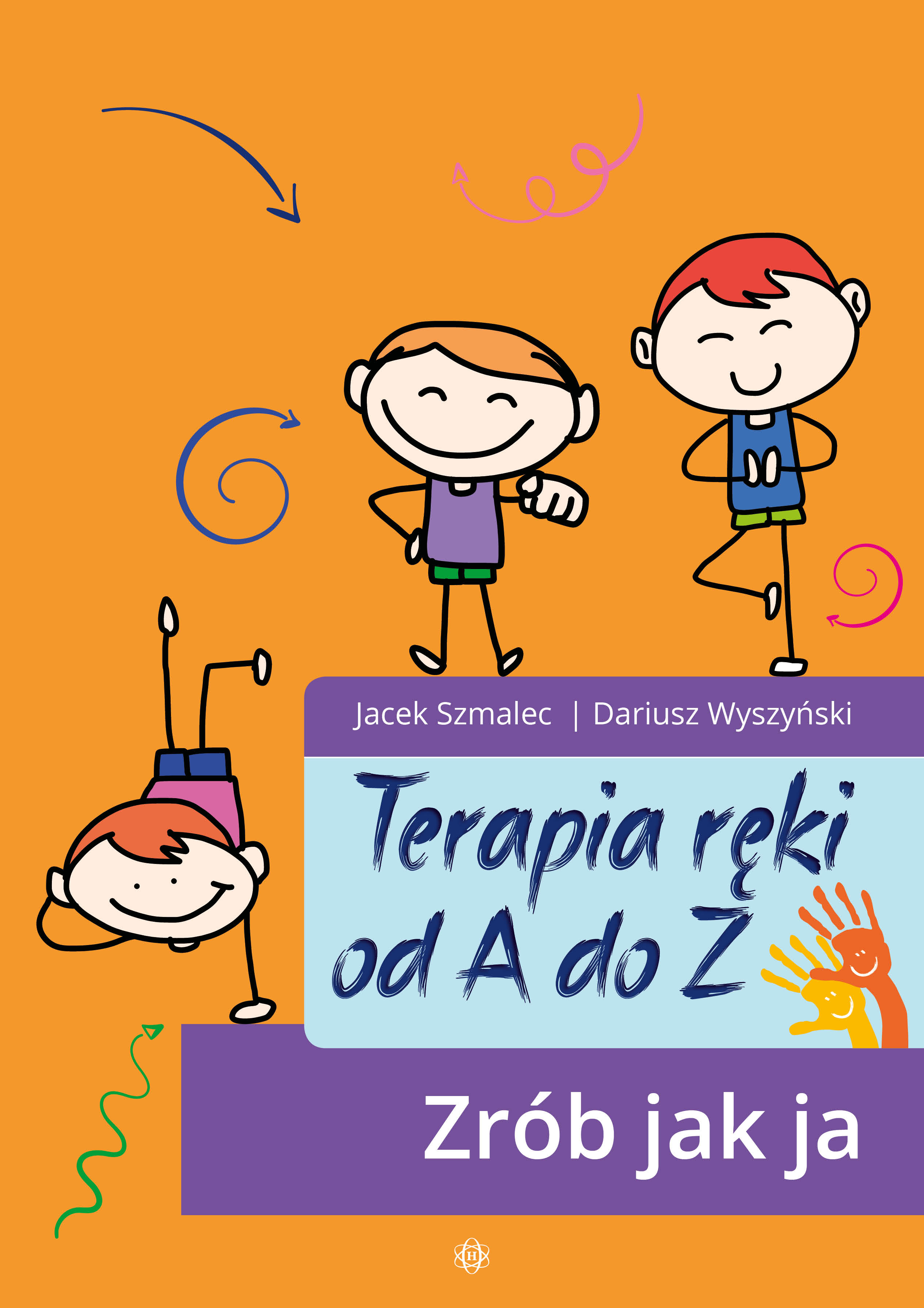 Okładka książki Terapia ręki od A do Z z ćwiczeniami grafomotorycznymi HARMONIA