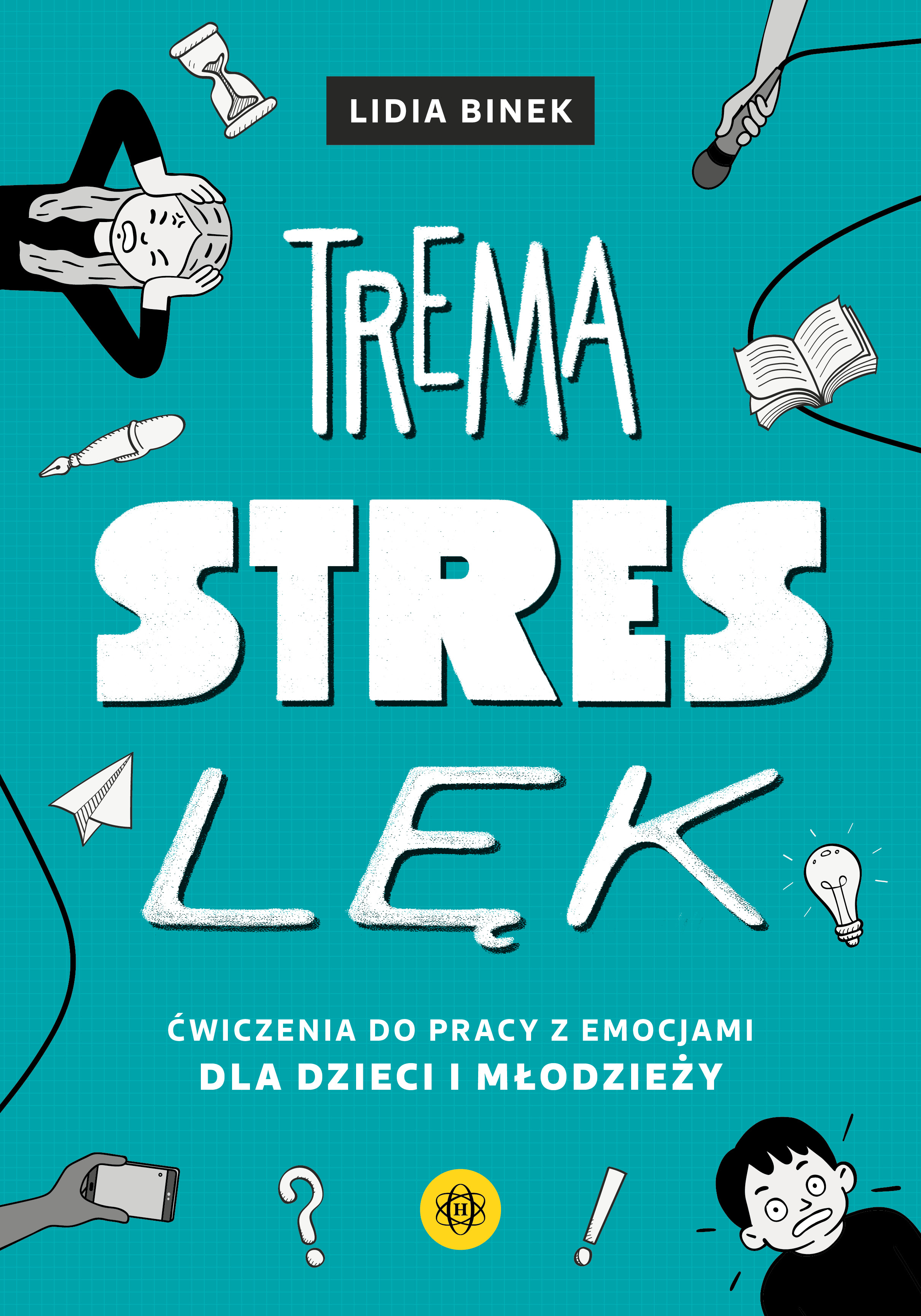 Książka Trema, stres i lęk wydawnictwa Harmonia podręczniki o emocjach dzieci i młodzieży